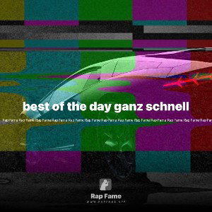 best of the day ganz schnell 