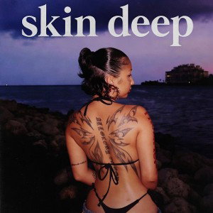 Skin Deep