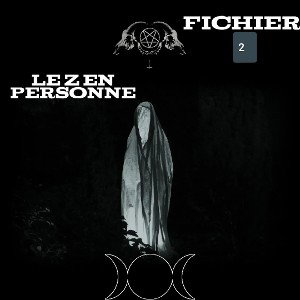 FICHIER 2 ( Le Z en Personne )