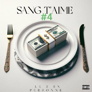 SANG T'AIME #4 ( Le Z en Personne )