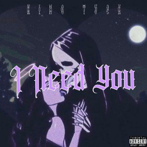i need you