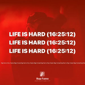 Life is Hard (16:25:12)