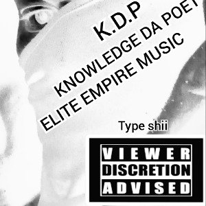 type shiii freestyle by k.d.p 
