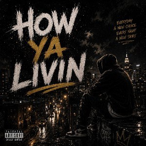 How Ya Livin freestyle 