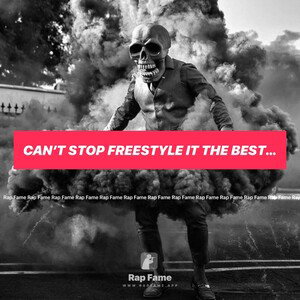 can’t stop freestyle it the best off the mind