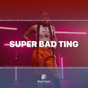 Super Bad Ting