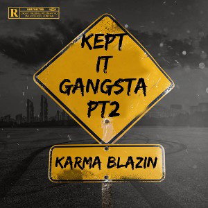 Karma-kept It gangsta pt2
