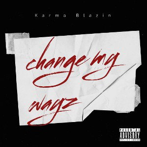karma- Change my wayz 
