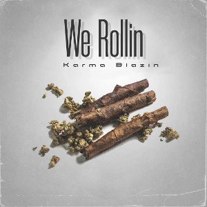 Karma-We Rollin