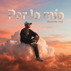 por lo mío/ft/BOOMBO MSC