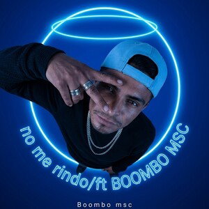 no me rindo/ft BOOMBO MSC
