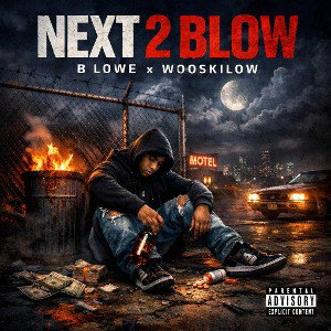 NBD B-LOWE - Next 2 Blow 2025-12-26 22_56