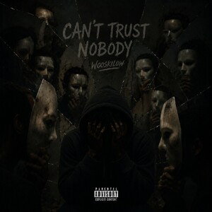 Can't Trust Nobody