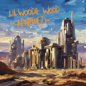 Lil Woodie Wood - Apartheid