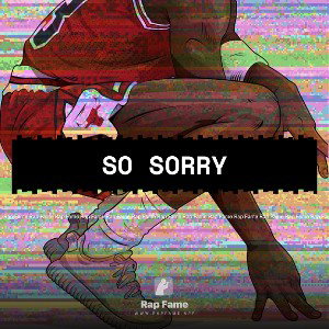 so sorry 