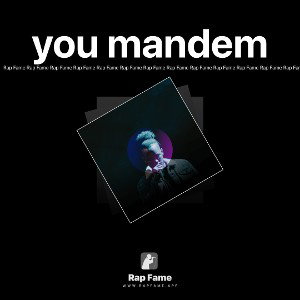 you mandem 