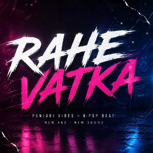 RAHE VATKA (official audio)