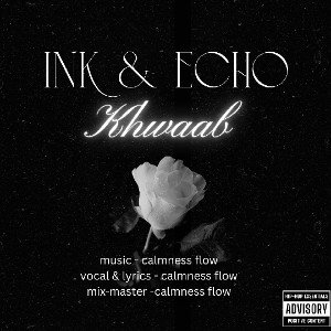 khwaab (ink & echo) 4th song of the album 