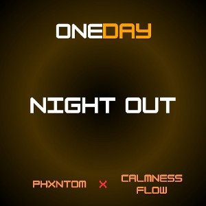 night out (official audio) calmness flow x phantom || ep - one day 