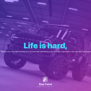 Life is hard,