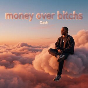 money over bitchs