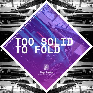 Too Solid To Fold