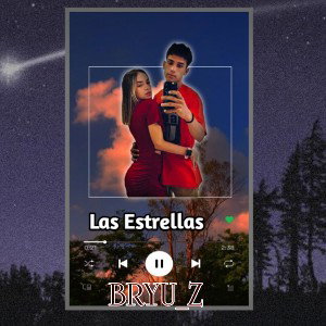 BRYU_Z- Las Estrellas