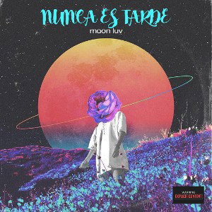 moon luv - Nunca es tarde 