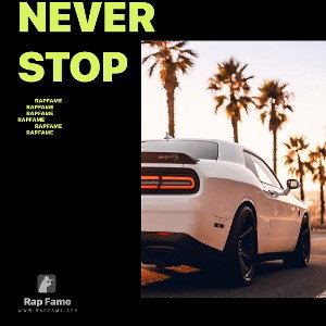 never stop