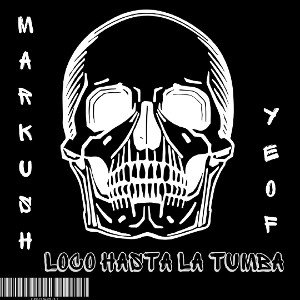 Marcos Rojas ft Yeof Adk- Hasta la tumba 