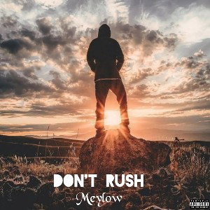 Meylow__Dont_rush__