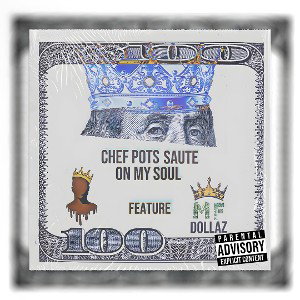 ON MY SOUL FT. King MF DOLLAZ