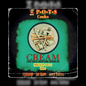 C•R•E•A•M ft. Jay Nappy, Sk8board & Auric