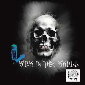 Sick in the Skull