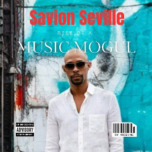 Savion Seville - playa to playa YoungMogul ENT 