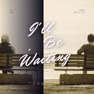 I'll Be Waiting 
