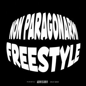NON PARAGONARMI FREESTYLE