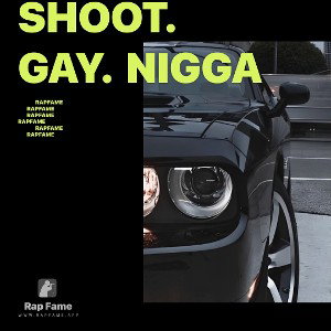 shoot.  gay.  nigga