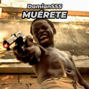 DamianSSS - MUÉRETE 