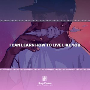 I can learn how to live like you
