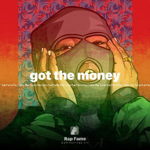 got the money