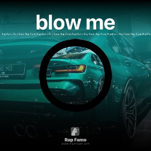blow me