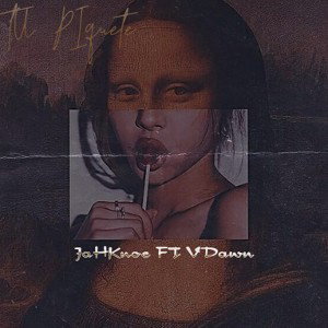 Tu piquete JaHKnoe FT VDawn