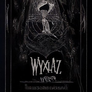 Wyxlaz - My whole crew lives illegal