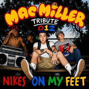 Nikes on My Feet {Tribute}