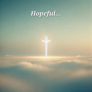 Hopeful...