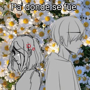 Pa' donde se fue