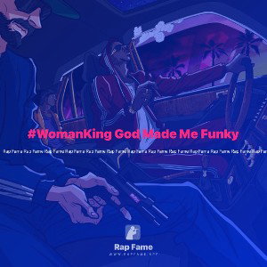 #WomanKing God Made Me Funky