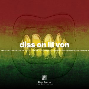diss on lil von 