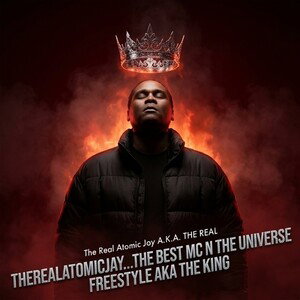 THEREALATOMICJAY...THE BEST MC N THE UNIVERSE FREESTYLE AKA THE KING